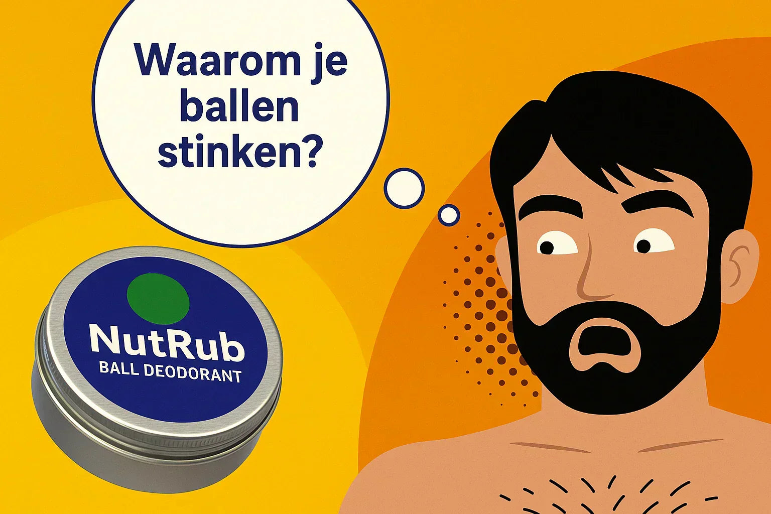 Waarom je ballen stinken (en wat je eraan kunt doen)